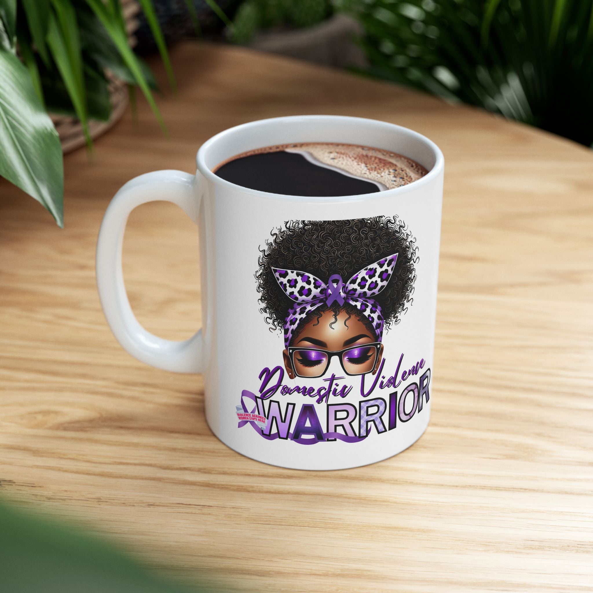 Domestic Violence Warrior Ceramic Mug — Empowerment Coffee Cup (11oz & 15oz)