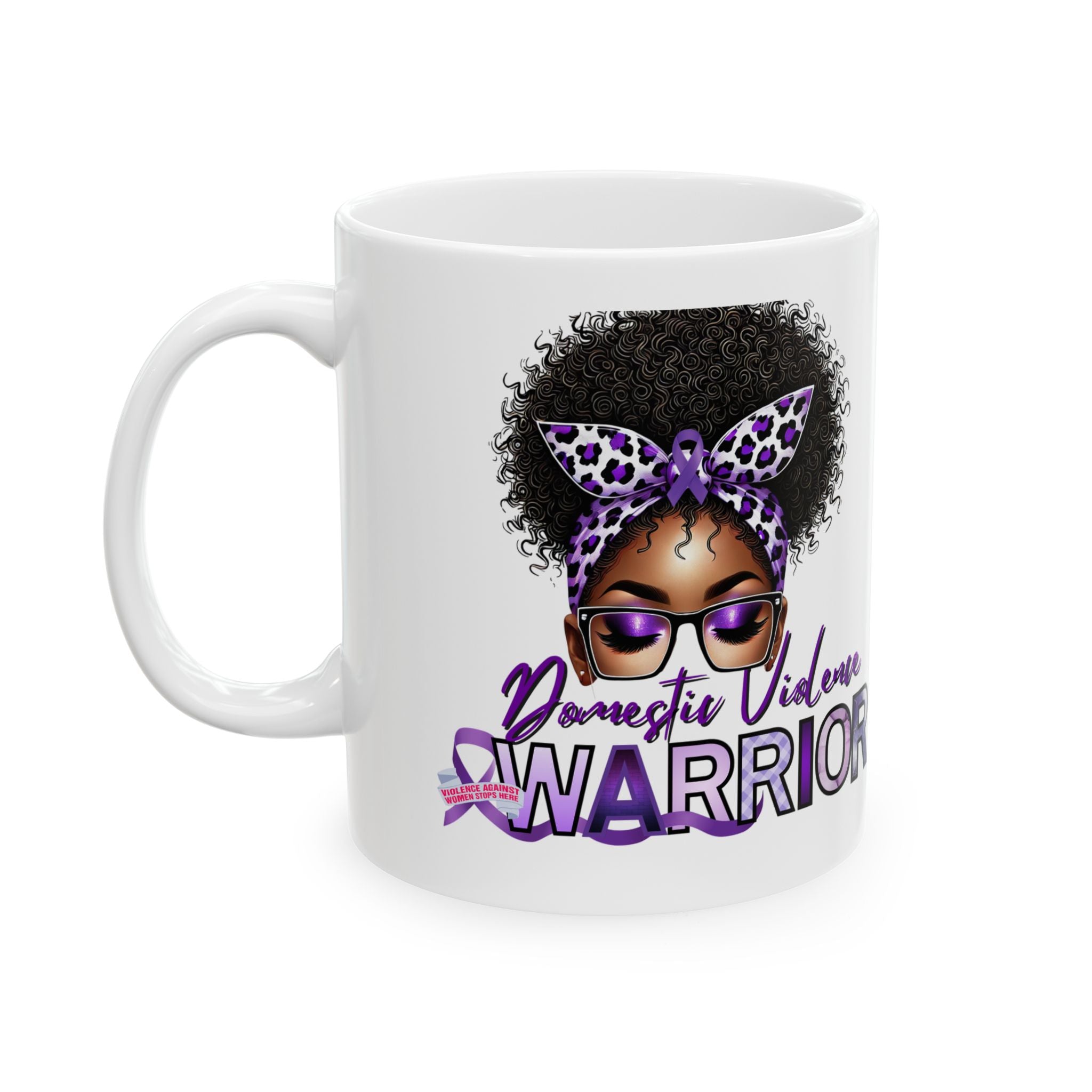 Domestic Violence Warrior Ceramic Mug — Empowerment Coffee Cup (11oz & 15oz)